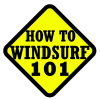 How To Windsurf 101